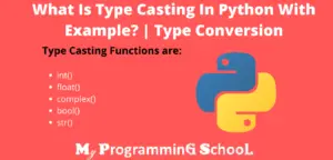 What Is Type Casting In Python With Example?