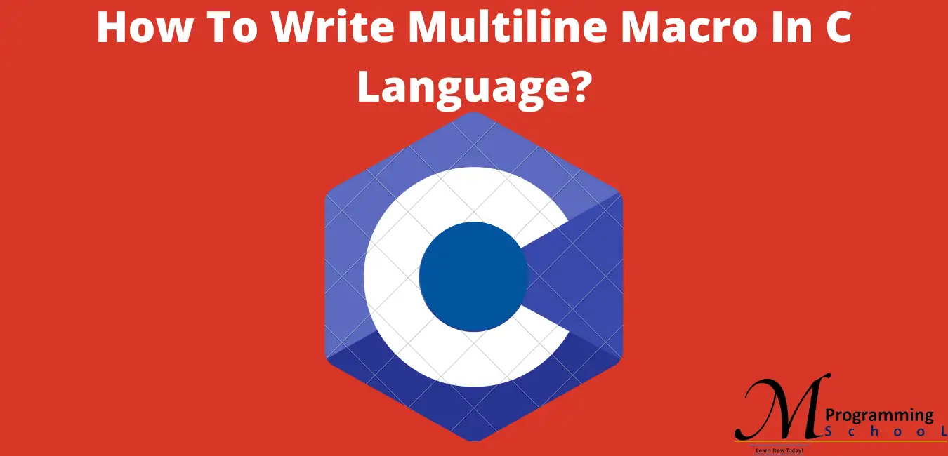 How To Write Multiline Macro In C Language?