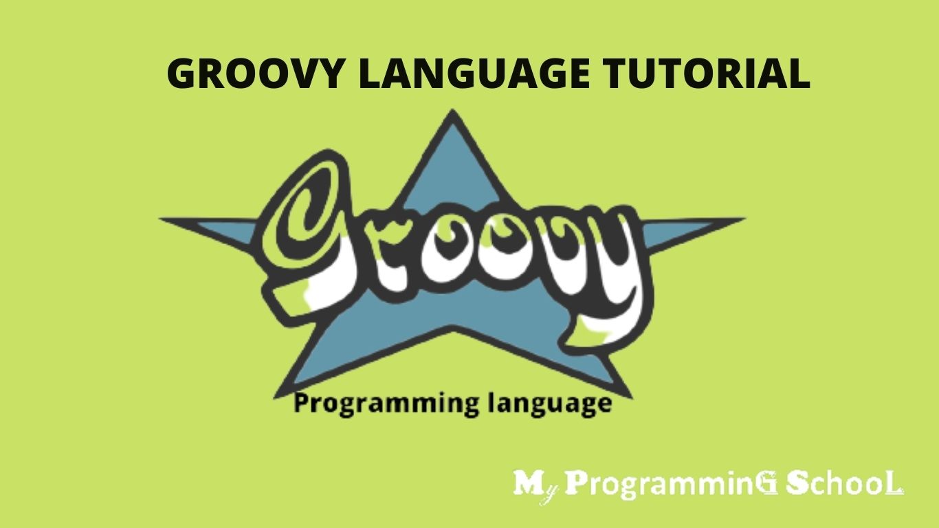 what-is-groovy-language-tutorial-my-programming-school