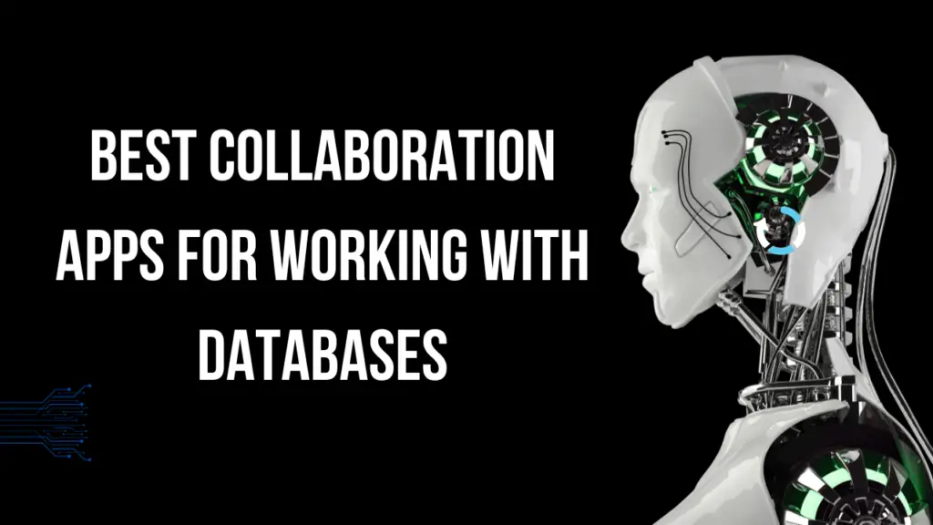 Best Collaboration Apps for Working with Databases image