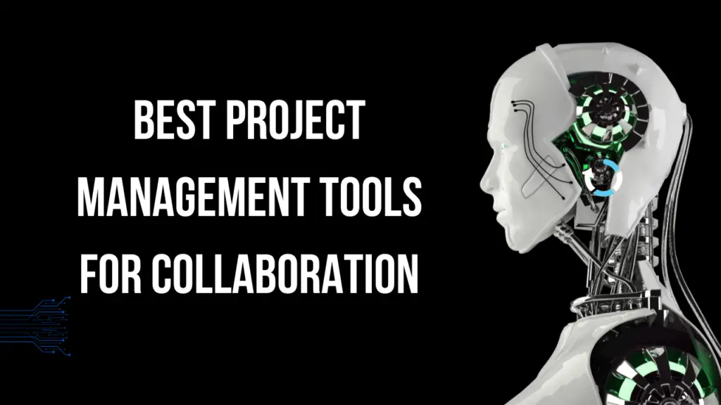 Best Project Management Tools for Collaboration img