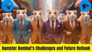 Hamster Kombat's Challenges and Future Outlook