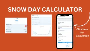 SNOW DAY CALCULATOR AND PREDICTOR